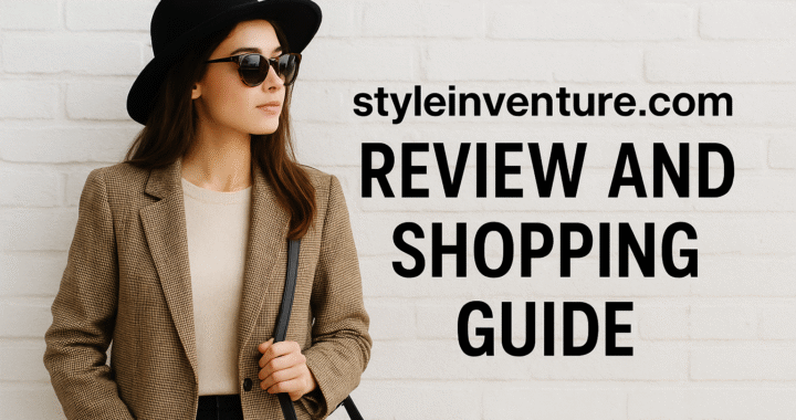 styleinventure com — Honest Guide and Online Shopping Insights